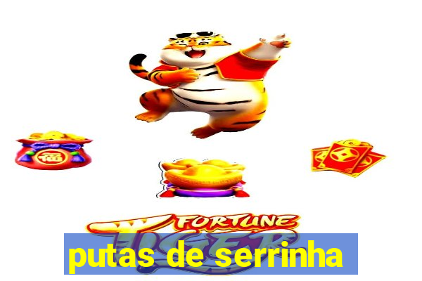 putas de serrinha